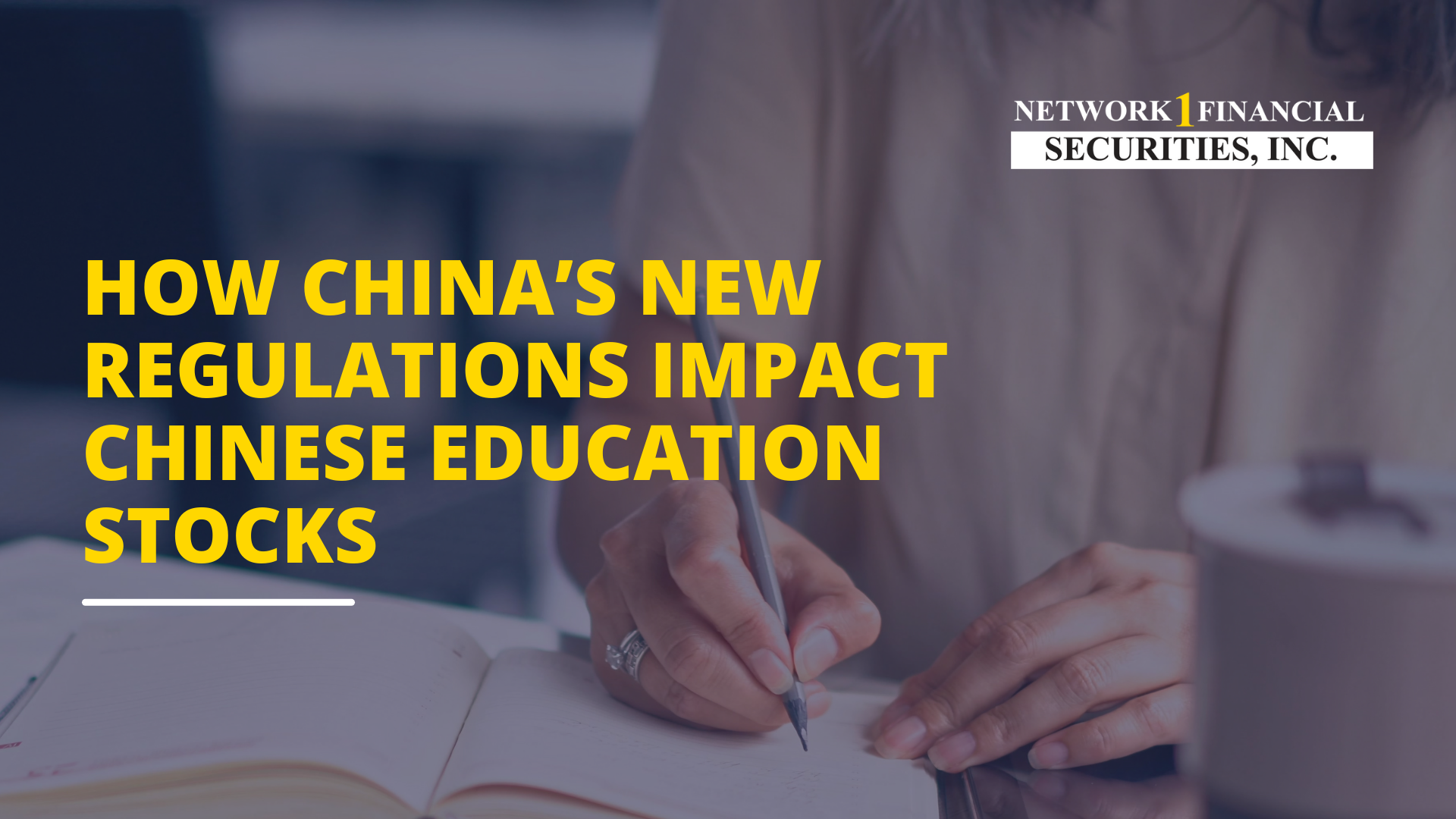 How China’s New Regulations Impact Chinese Education Stocks